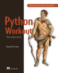 Cover of Python Workout: 50 ten-minute exercises