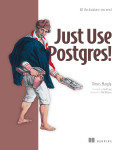 Cover of Just Use Postgres!