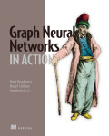 Cover of Graph Neural Networks in Action