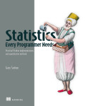 Cover of Statistics Every Programmer Needs