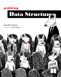 Cover of Grokking Data Structures