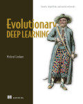 Cover of Evolutionary Deep Learning: Genetic algorithms and neural networks