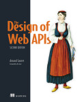 Cover of The Design of Web APIs, Second Edition