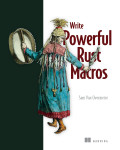 Cover of Write Powerful Rust Macros
