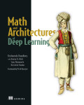 Cover of Math and Architectures of Deep Learning