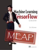 Machine Learning with TensorFlow, Second Edition