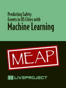 Predicting Safety Events in US Cities with Machine Learning