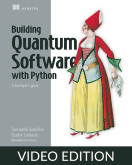 Building Quantum Software with Python Video Edition