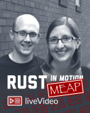 Rust in Motion