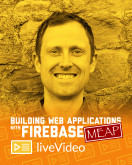 Building Web Applications with Firebase