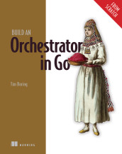 Cover of Build and Orchestrator in Go (From Scratch)