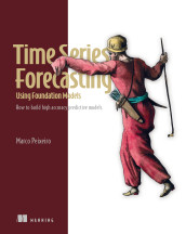 Cover of Time Series Forecasting Using Foundation Models