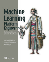 Cover of Machine Learning Platform Engineering