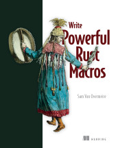 Cover of Write Powerful Rust Macros