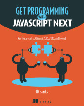 Cover of Get Programming with JavaScript Next: New features of ECMAScript 2015, 2016, and beyond