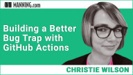 Building a Better Bug Trap with GitHub Actions