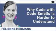 Why code with Code Smells is harder to understand?