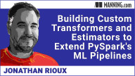 Building Custom Transformers and Estimators to Extend PySpark's ML Pipelines
