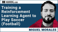 Training a Reinforcement Learning Agent to play Soccer (Football)