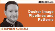 Docker Image Pipelines and Patterns