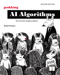 Grokking AI Algorithms, Second Edition