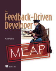 The Feedback-Driven Developer
