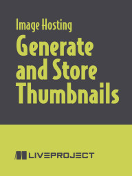 Generate and Store Thumbnails