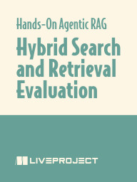 Hybrid Search and Retrieval Evaluation