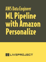 ML Pipeline with Amazon Personalize