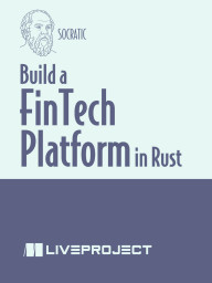 Build a Fintech Platform in Rust