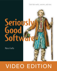 Seriously Good Software Video Edition