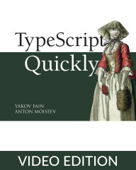 TypeScript Quickly Video Edition