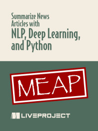 Summarize News Articles with NLP, Deep Learning, and Python