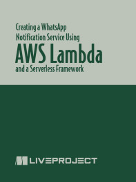 Creating a WhatsApp Notification Service Using AWS Lambda and a Serverless Framework