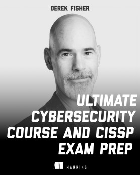 Ultimate Cybersecurity Course and CISSP Exam Prep