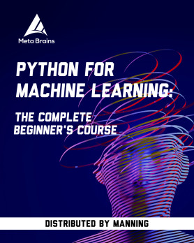 Python for Machine Learning: The Complete Beginner's Course