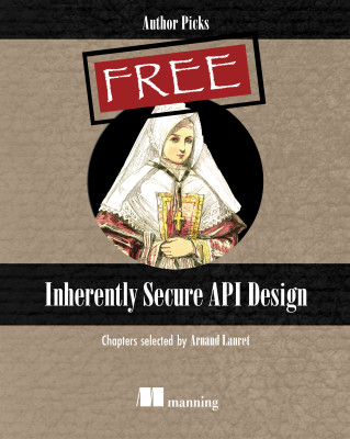 Inherently Secure API Design