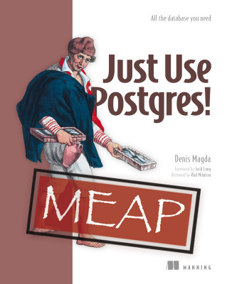 Just Use Postgres!