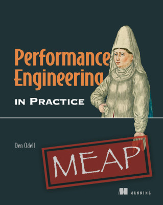 Performance Engineering in Practice