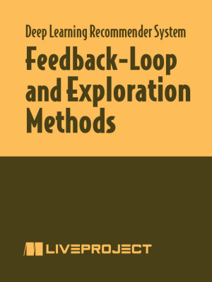 Feedback-Loop and Exploration Methods