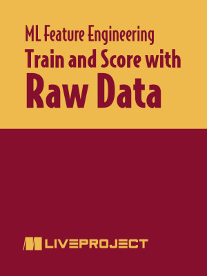 Train and Score with Raw Data