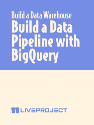 Build a Data Pipeline with BigQuery