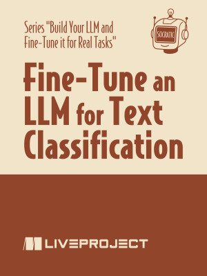 Fine-Tune an LLM for Text Classification + Socratic