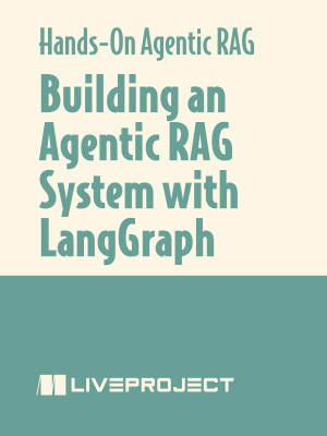 Building an Agentic RAG System with LangGraph