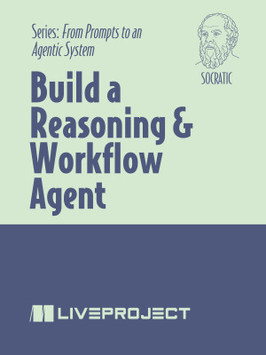 Build a Reasoning & Workflow Agent, Socratic