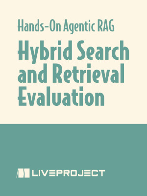 Hybrid Search and Retrieval Evaluation