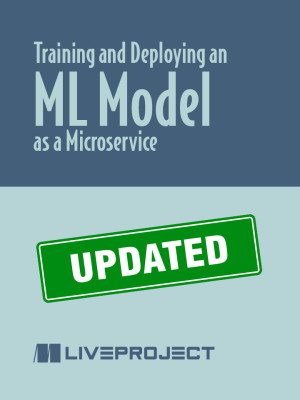 Training and Deploying an ML Model as a Microservice