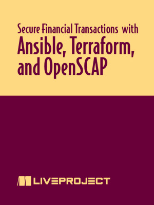 Secure Financial Transactions with Ansible, Terraform, and OpenSCAP