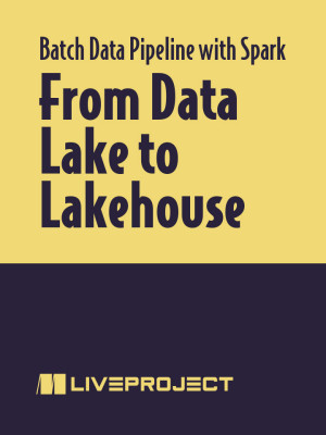 From Data Lake to Lakehouse