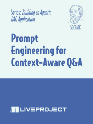 Prompt Engineering for Context-Aware Q&A, Socratic